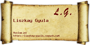 Liszkay Gyula névjegykártya